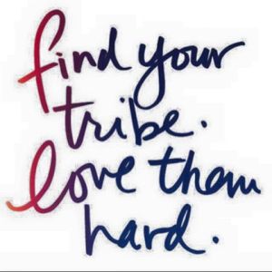 find your tribe
